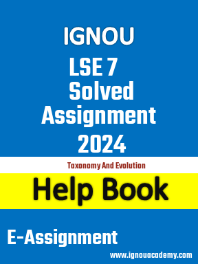 IGNOU LSE 7 Solved Assignment 2024
